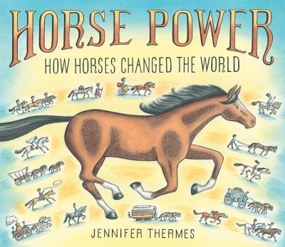 Horse power : how horses changed the world cover image