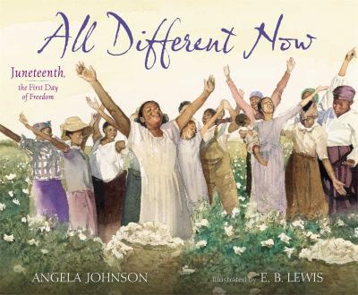 All different now : Juneteenth, the first day of freedom cover image