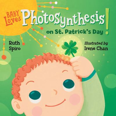 Baby loves photosynthesis on St. Patrick's day cover image
