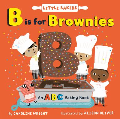 B is for brownies : an ABC baking book cover image