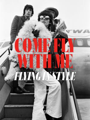 Come Fly with Me : Flying in Style  cover image cdn