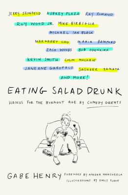 Eating salad drunk : haikus for the burnout age by comedy greats  cover image cdn
