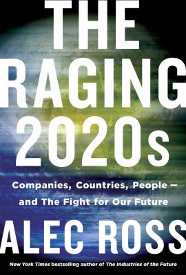 The raging 2020s : companies, countries, people--and the fight for our future  cover image cdn