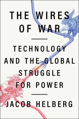 The wires of war : technology and the global struggle for power  cover image cdn