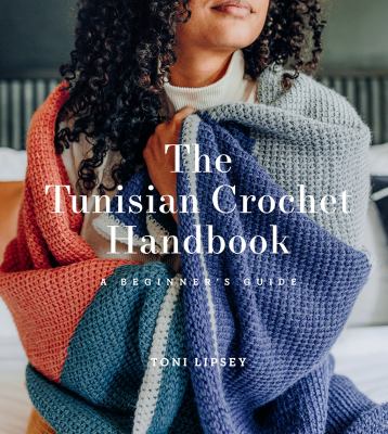 The Tunisian crochet handbook : a beginner's guide cover image