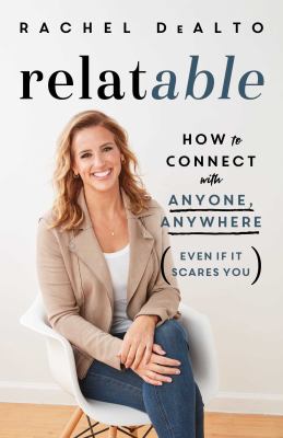 Relatable : how to connect to anyone, anywhere (even if it scares you)  cover image cdn
