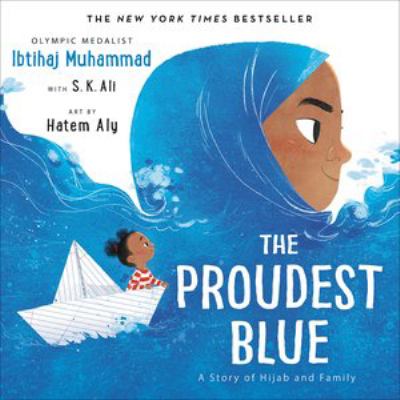 The proudest blue : a story of hijab and family cover image