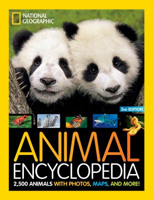 Animal encyclopedia : 2,500 animals with photos, maps, and more! cover image