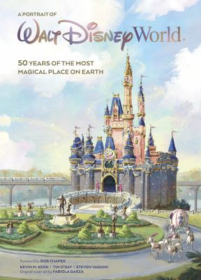 A portrait of Walt Disney World : 50 years of the most magical place on Earth  cover image cdn