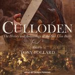 Culloden. The History and Archaeology of the Last Clan Battle cover image cdn