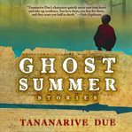 Ghost summer : stories cover image cdn