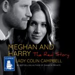 Meghan and Harry : the real story cover image cdn