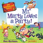 Mr. Marty loves a party! cover image cdn