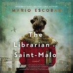 The librarian of Saint-Malo : a novel cover image cdn
