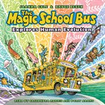 The Magic School Bus explores human evolution cover image cdn