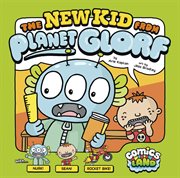 The new kid from planet Glorf cover image cdn