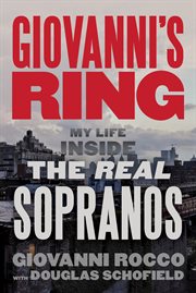 Giovanni's ring : my life inside the real Sopranos cover image cdn