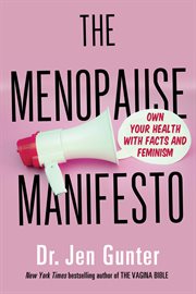 The Menopause Manifesto : Own Your Health with Facts and Feminism cover image cdn
