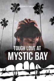 Tough love at Mystic Bay cover image cdn