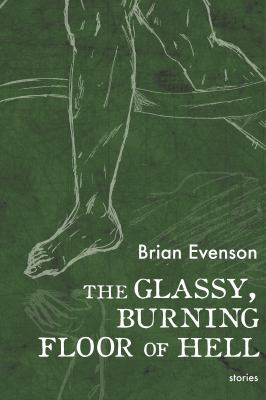 The glassy, burning floor of hell : stories  cover image cdn