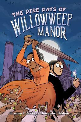 The dire days of Willowweep manor cover image