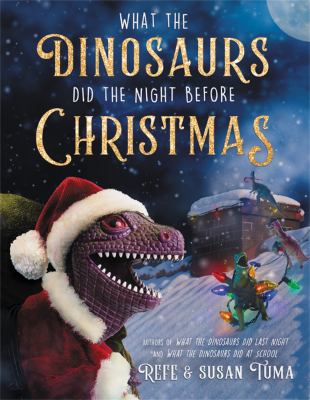 What the dinosaurs did the night before Christmas cover image