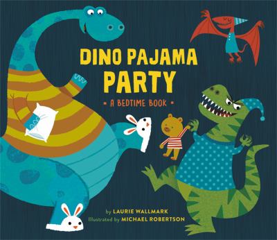 Dino Pajama Party: a bedtime book cover image