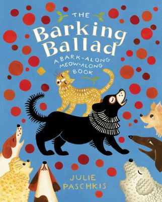 The barking ballad : a bark-along, meow-along book cover image