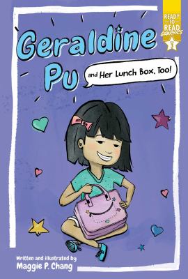 Geraldine Pu and her lunchbox, too! cover image