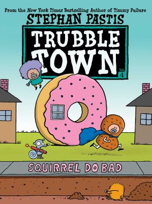 Trubble town. Squirrel do bad cover image