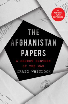 The Afghanistan papers : a secret history of the war cover image