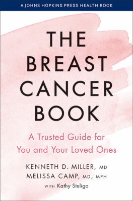 The breast cancer book : a trusted guide for you and your loved ones cover image
