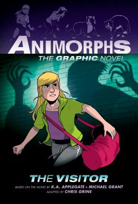 Animorphs : the graphic novel. The visitor cover image