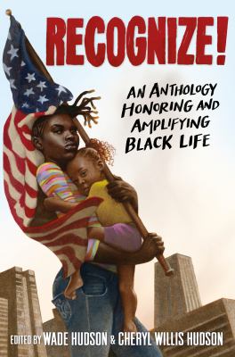 Recognize! : an anthology honoring and amplifying Black life cover image
