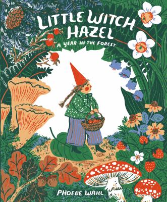 Little Witch Hazel : a year in the forest cover image