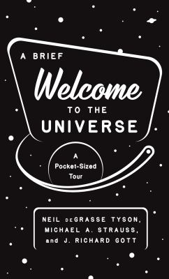 A brief welcome to the universe : a pocket-sized tour cover image