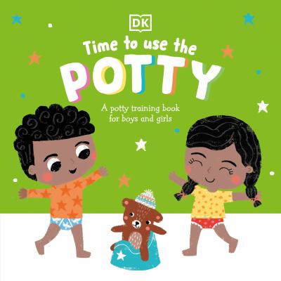 Time to use the potty : a potty training book for boys and girls cover image