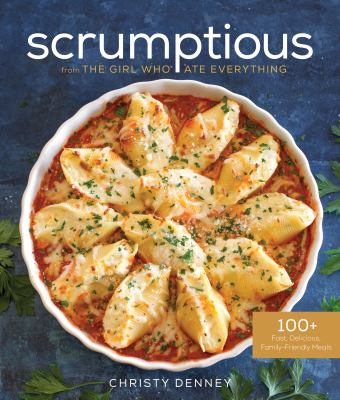 Scrumptious : from The girl who ate everything cover image