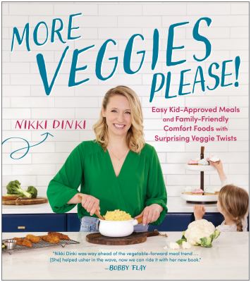 More veggies please! : kid-approved meals and family-favorite comfort foods with surprising veggie twists cover image