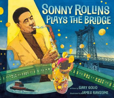 Sonny Rollins plays the bridge cover image
