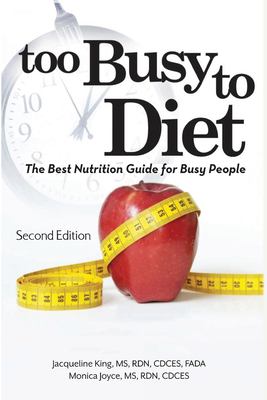 Too Busy to Diet : The Best Nutrition Guide for Busy People  cover image cdn