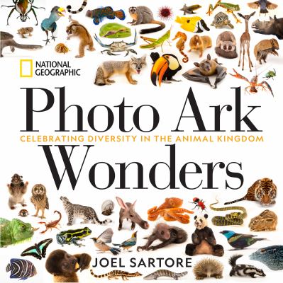 Photo ark wonders : celebrating diversity in the animal kingdom cover image