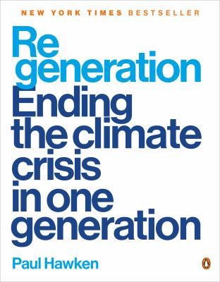 Regeneration : ending the climate crisis in one generation cover image