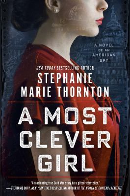 A most clever girl : a novel of an American spy cover image