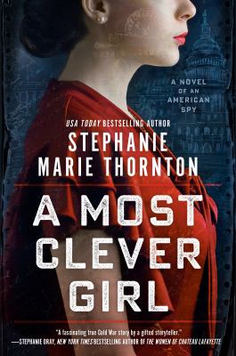 A most clever girl : a novel of an American spy  cover image cdn
