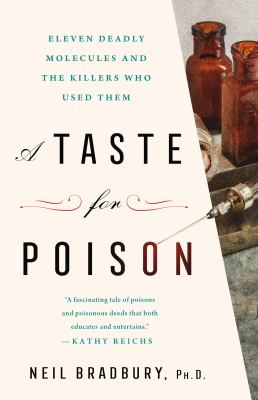 A taste for poison : eleven deadly molecules and the killers who used them  cover image cdn