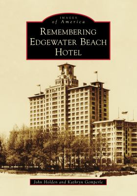 Remembering Edgewater Beach Hotel cover image