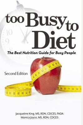 Too Busy to Diet The Best Nutrition Guide for Busy People cover image
