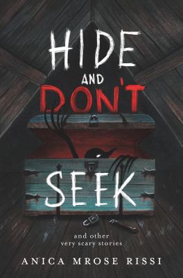 Hide and don't seek : and other very scary stories cover image