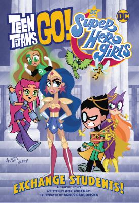 Teen Titans go!. Exchange students! cover image
